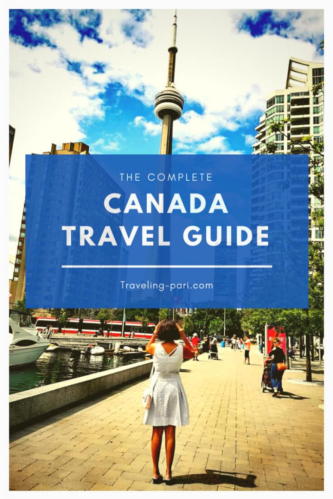 Canada Travel Guide: Top Things To Do, What To See, Wear and Eat!